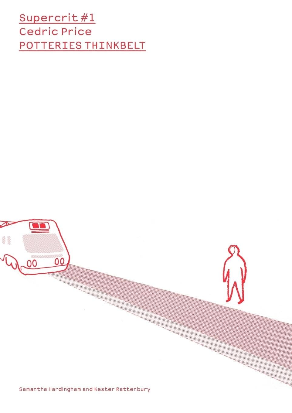 Cedric Price: Potteries Thinkbelt (Supercrit),Used