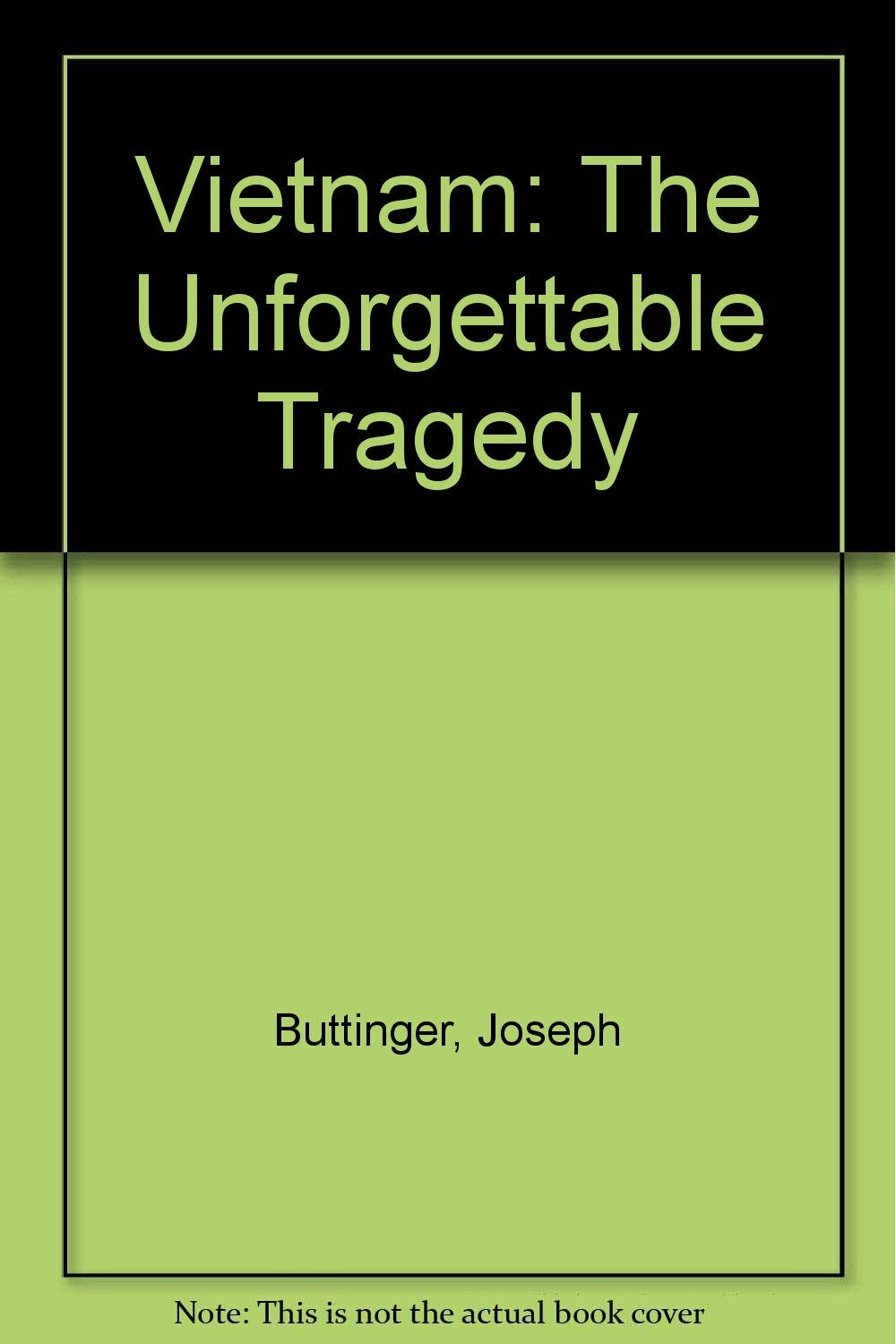 Vietnam: The Unforgettable Tragedy,Used