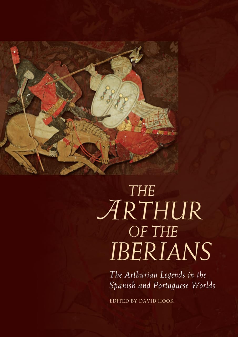 The Arthur of the Iberians: The Arthurian Legends in the Spanish and Portuguese Worlds (Arthurian Literature in the Middle Ages),Used