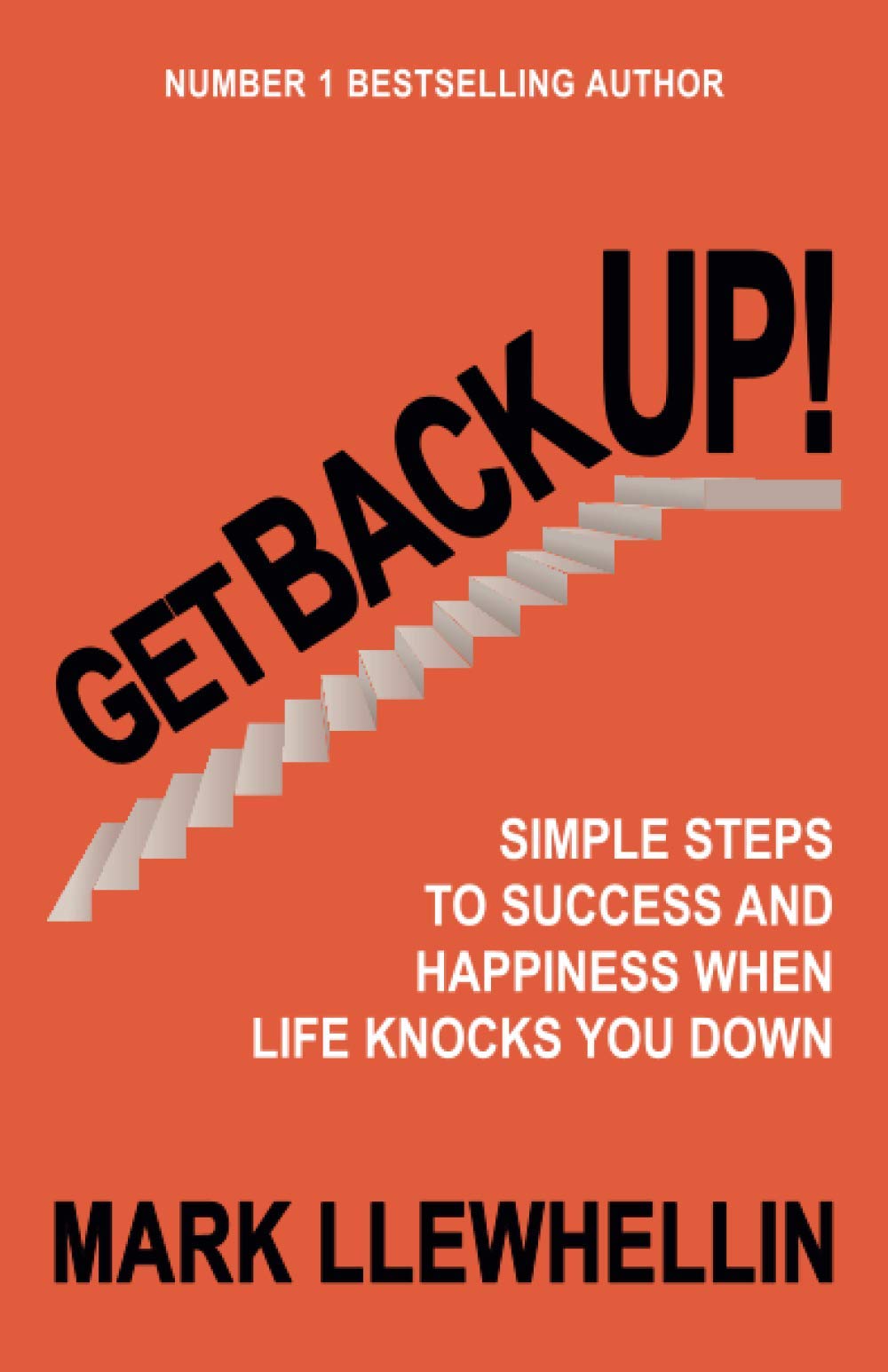 GET BACK UP: SIMPLE STEPS TO SUCCESS AND HAPPINESS WHEN LIFE KNOCKS YOU DOWN,Used