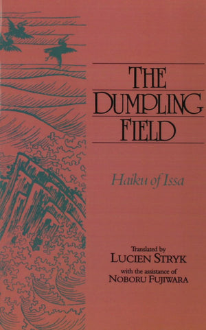 Dumpling Field: Haiku Of Issa,Used