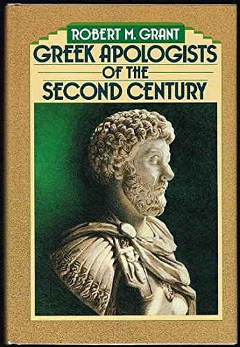 Greek Apologists Of The Second Century,New