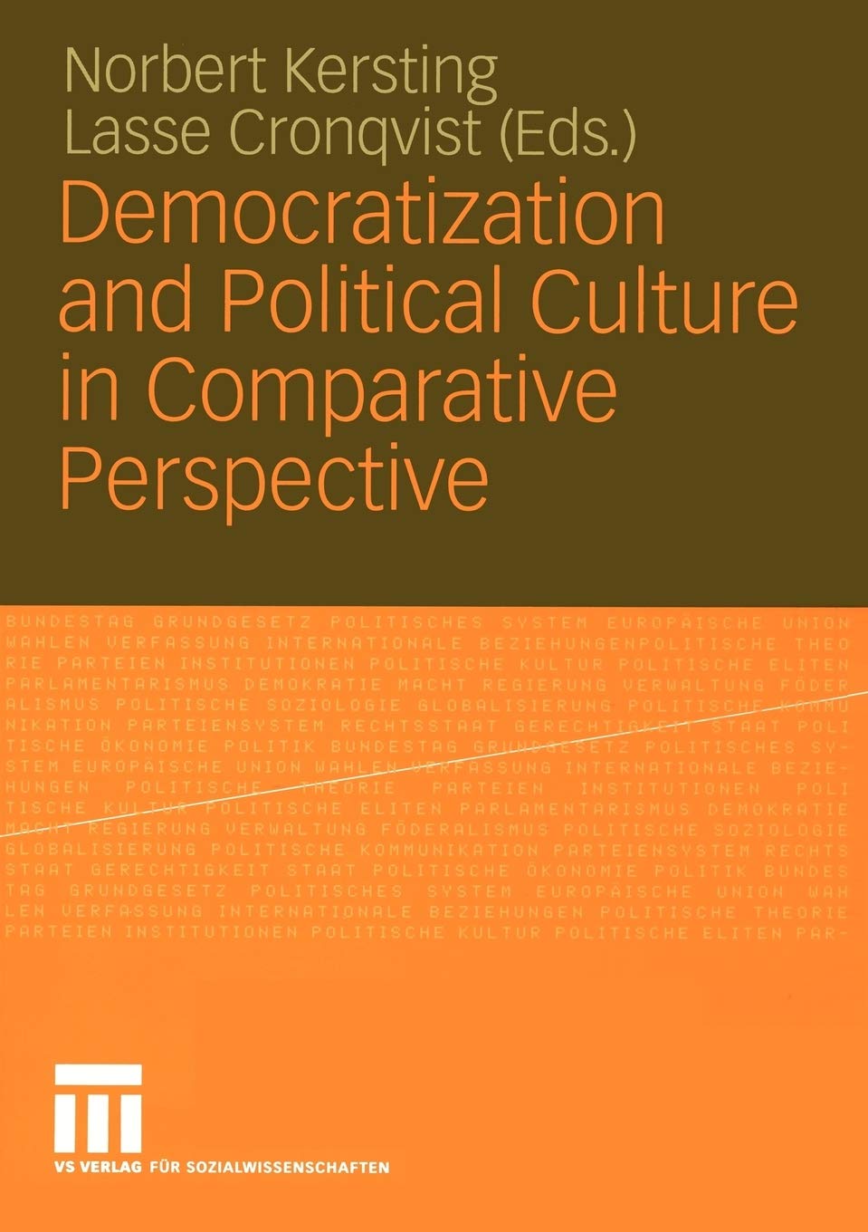 Democratization and Political Culture in Comparative Perspective: Festschrift for Dirk BergSchlosser,Used
