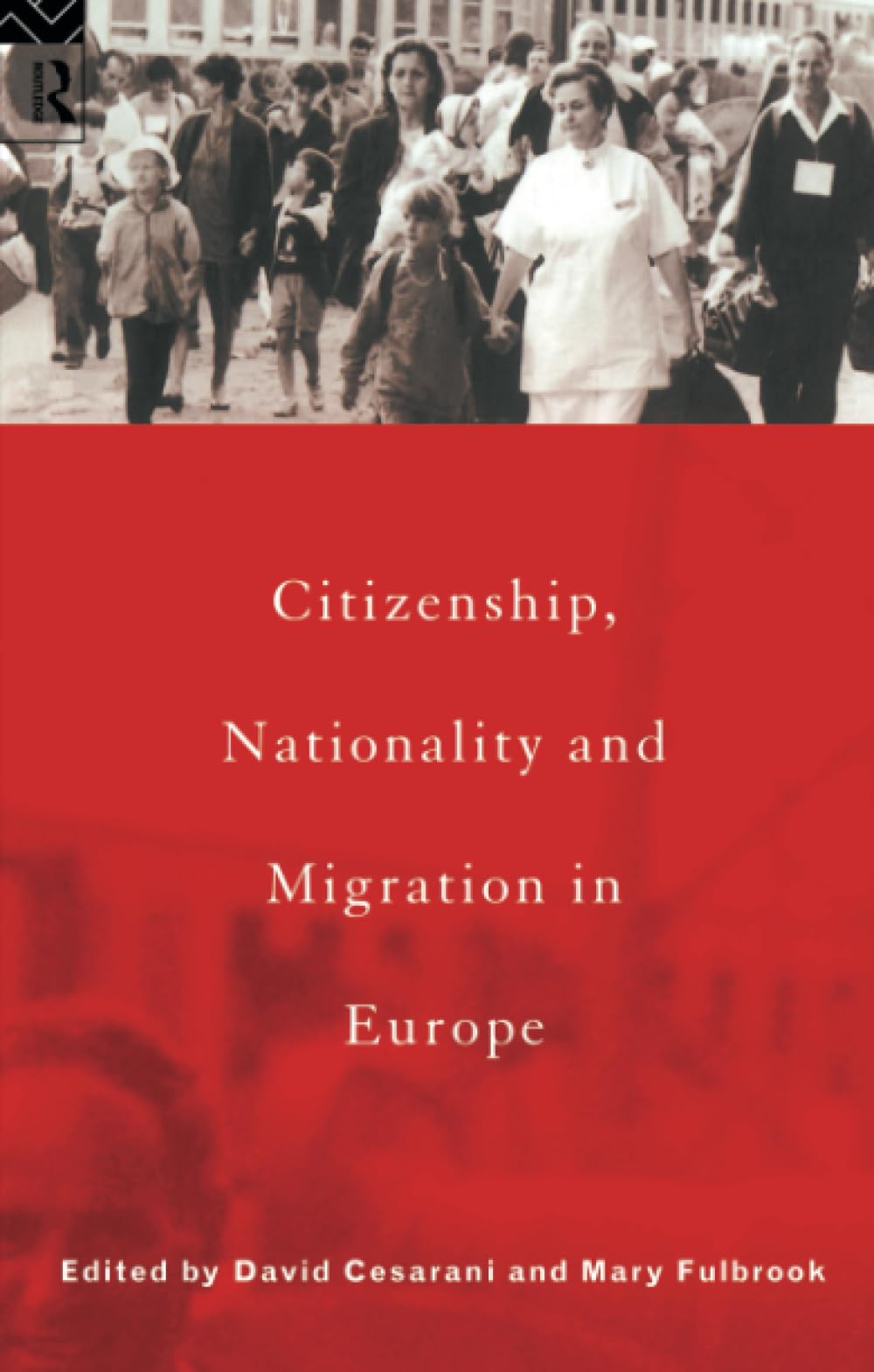 Citizenship, Nationality And Migration In Europe,New