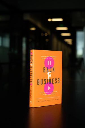 Back to Business: Finding Your Confidence, Embracing Your Skills, and Landing Your Dream Job After a Career Pause,Used