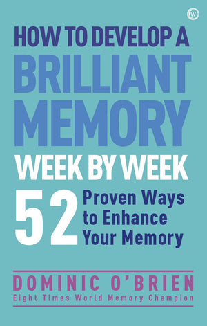 How to Develop a Brilliant Memory Week by Week: 50 Proven Ways to Enhance Your Memory Skills,Used