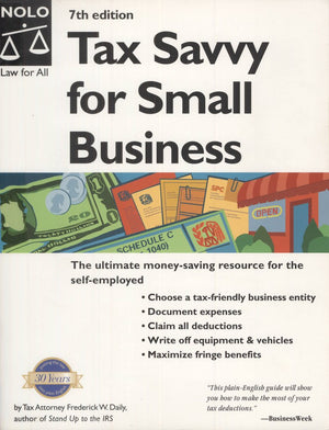 Tax Savvy for Small Business: YearRound Tax Strategies to Save You Money,Used