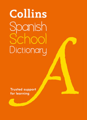 Collins Spanish School Dictionary: Trusted Support for Learning,Used