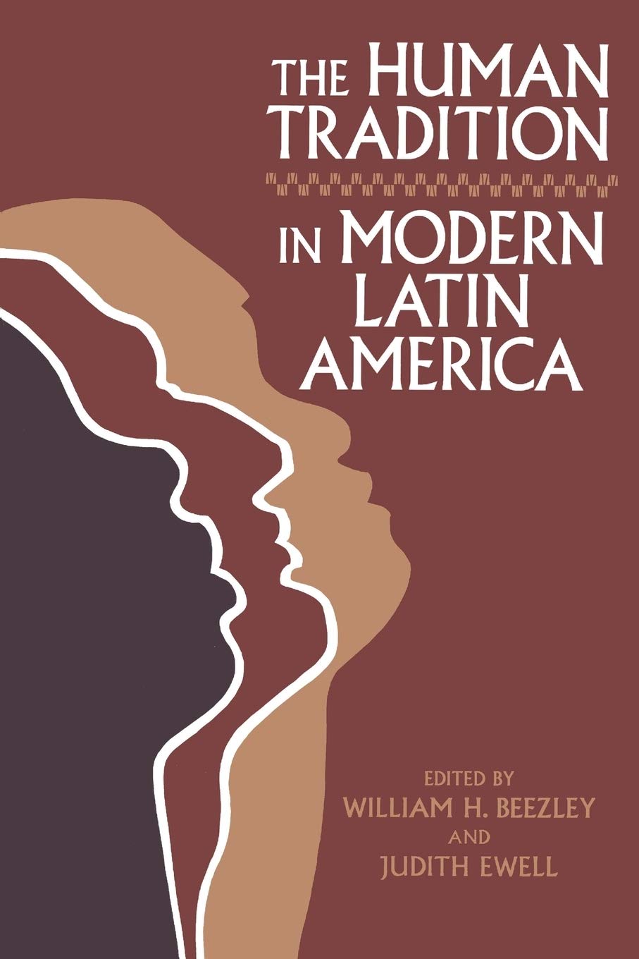 The Human Tradition in Modern Latin America (The Human Tradition around the World series),Used