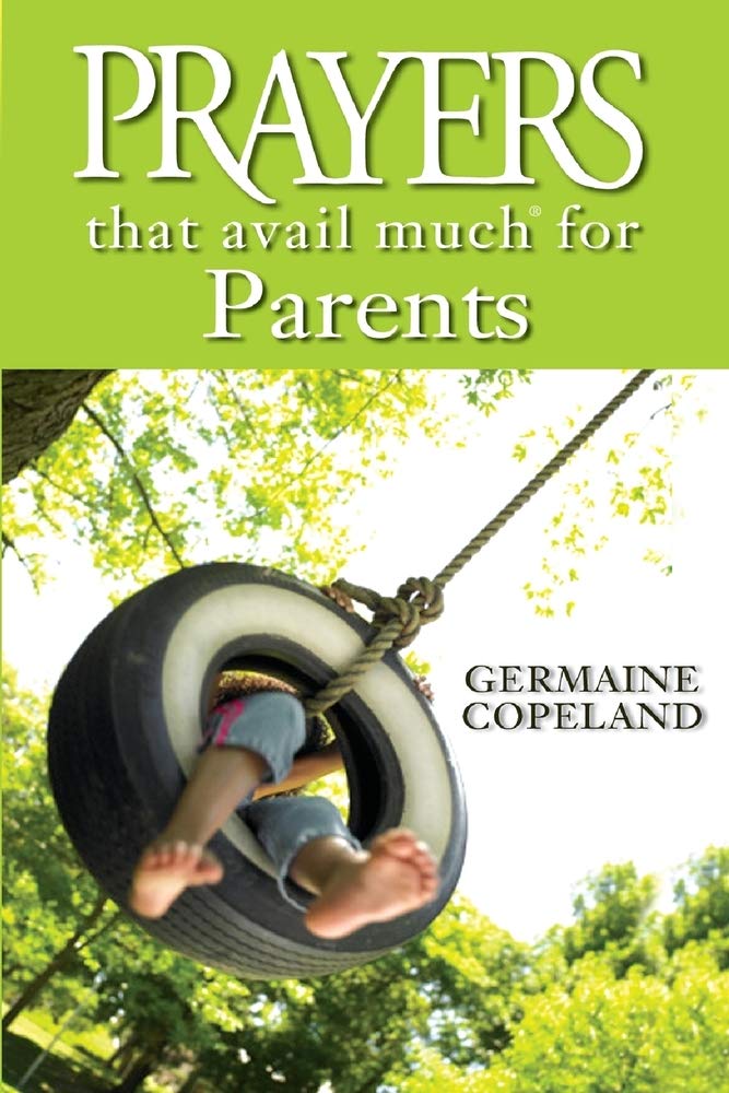 Prayers That Avail Much for Parents,New