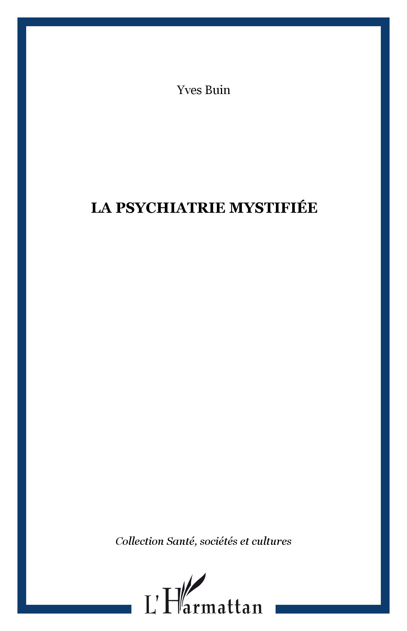 La Psychiatrie Mystifie,Used
