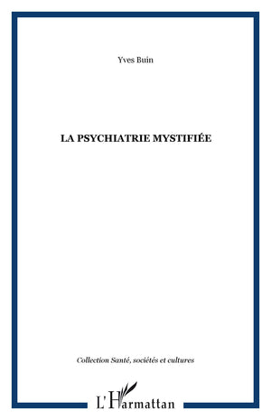 La Psychiatrie Mystifie,Used