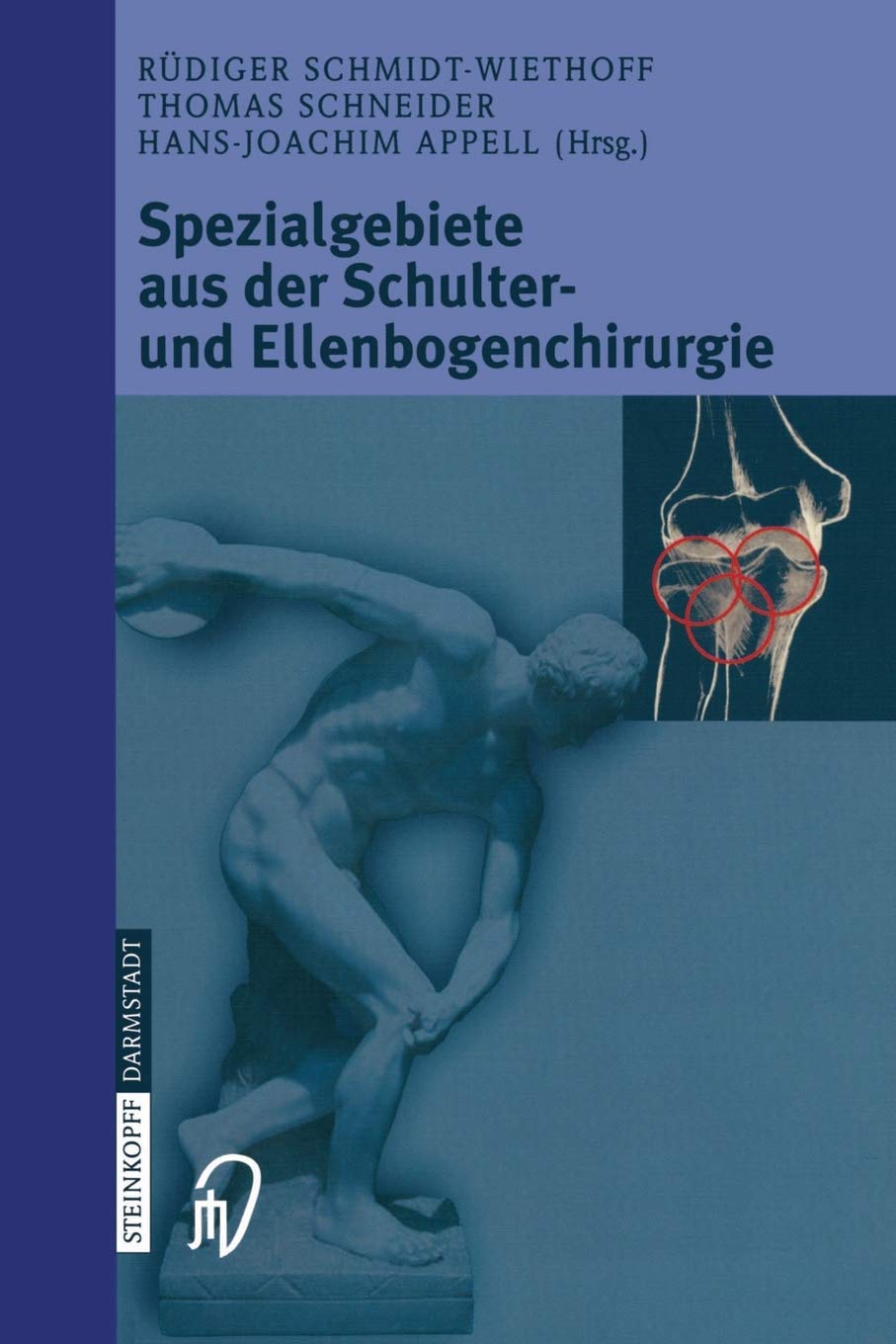 Spezialgebiete aus der Schulter und Ellenbogenchirurgie: Sportverletzungen, Knorpeldefekte, Endoprothetik und Prothesenwechsel ,Used