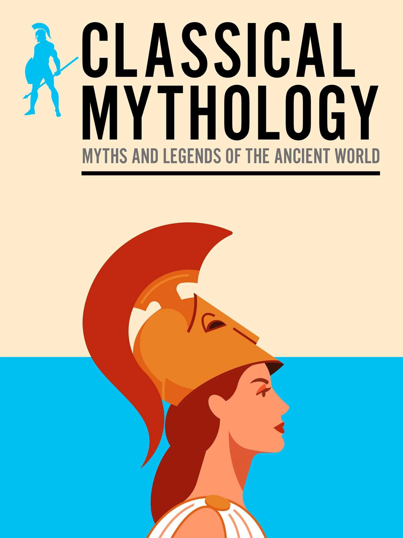 Classical Mythology: Myths And Legends Of The Ancient World (Pocket Reference)