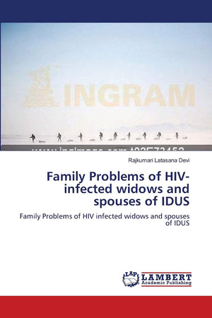 Family Problems of HIVinfected widows and spouses of IDUS: Family Problems of HIV infected widows and spouses of IDUS,Used