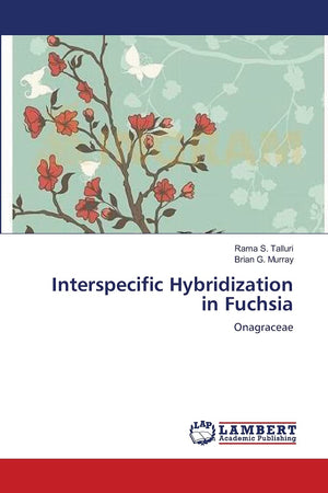 Interspecific Hybridization in Fuchsia: Onagraceae,Used
