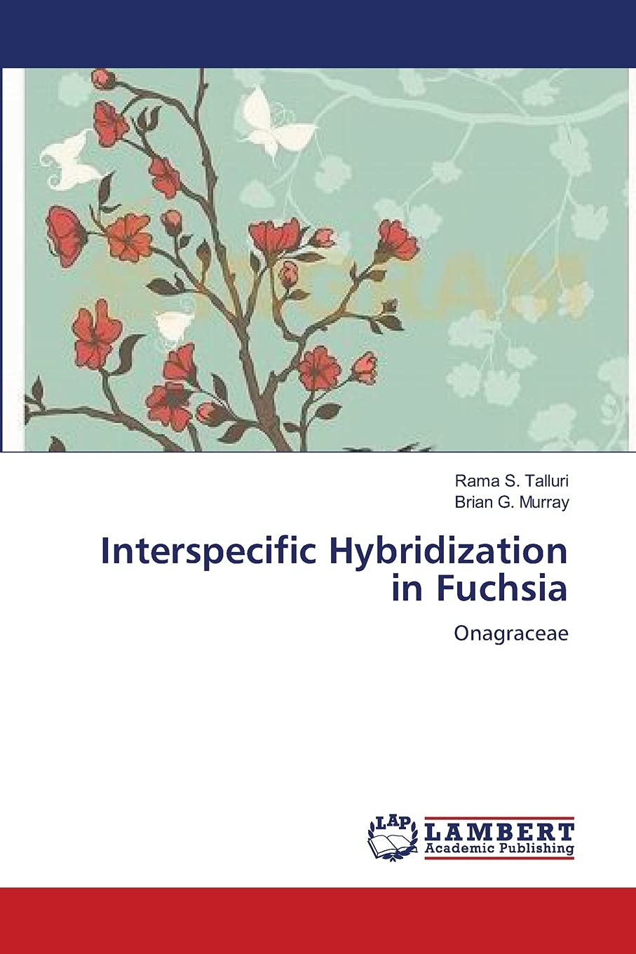 Interspecific Hybridization in Fuchsia: Onagraceae,Used