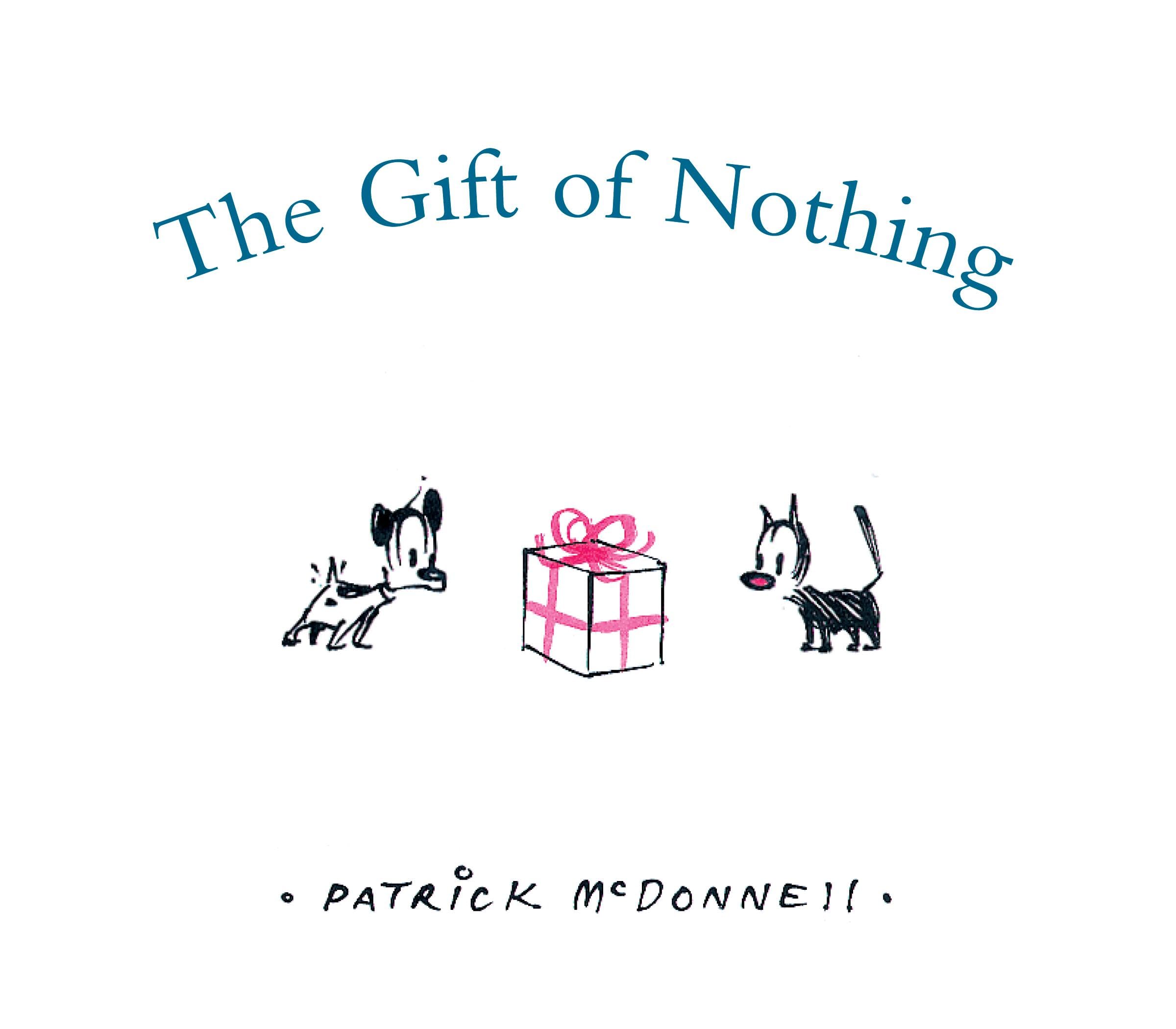The Gift of Nothing,New
