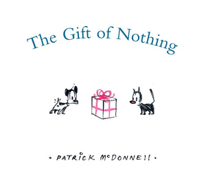 The Gift of Nothing,New