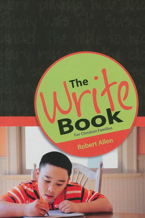 The Write Book: For Christian Families (Educator's Bookshelf),Used