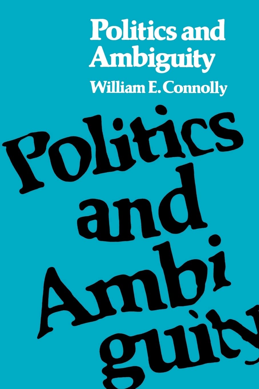 Politics and Ambiguity (Rhetoric of the Human Sciences),Used