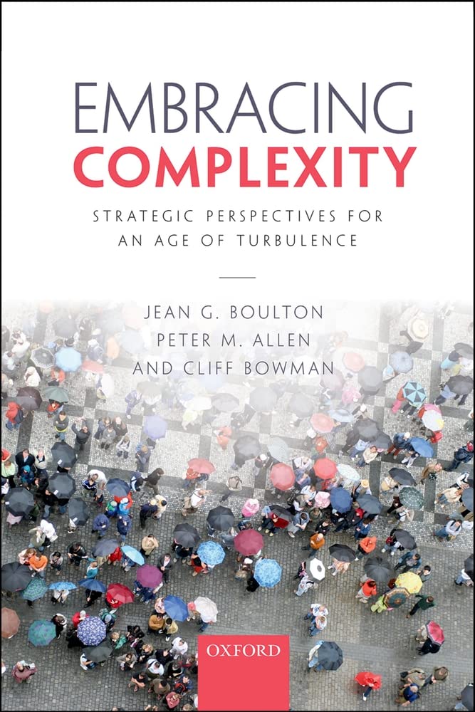 Embracing Complexity: Strategic Perspectives For An Age Of Turbulence,Used