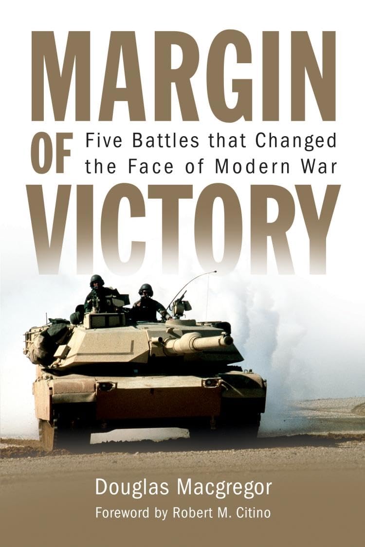 Margin Of Victory: Five Battles That Changed The Face Of Modern War,New