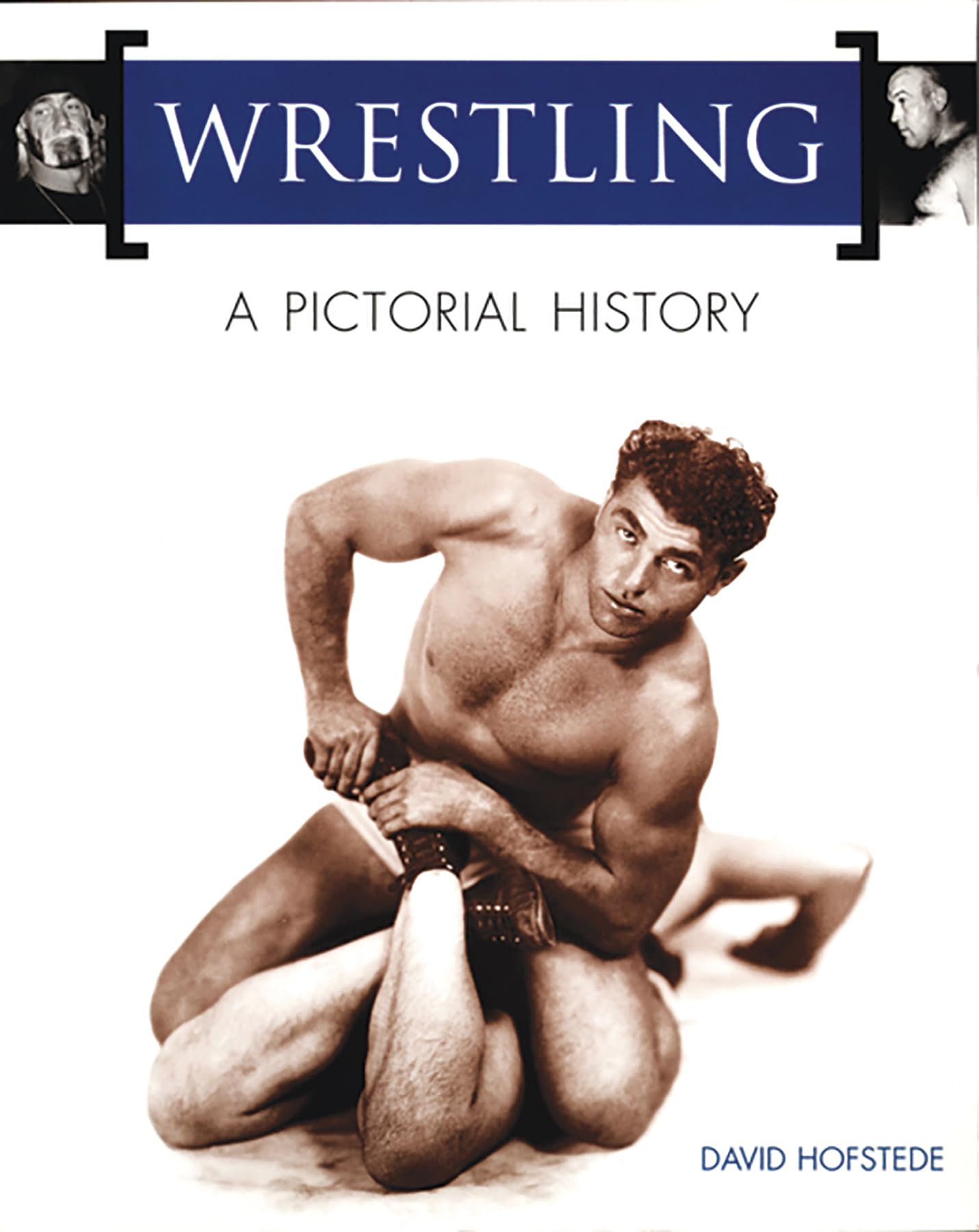 Wrestling: A Pictorial History: A Pictorial History,Used