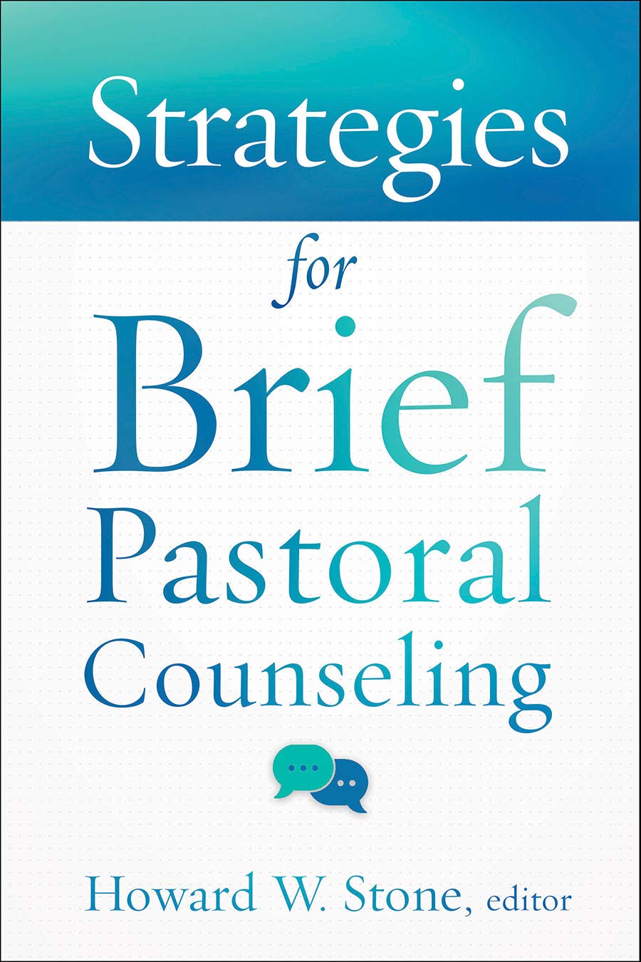 Strategies for Brief Pastoral Counseling (Creative Pastoral Care and Counseling),Used