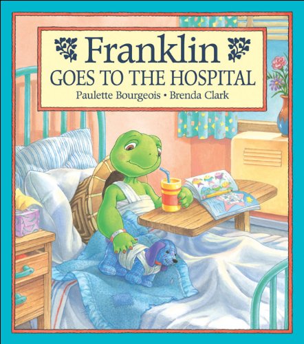 Franklin Goes to the Hospital (Franklin TV Storybook),Used