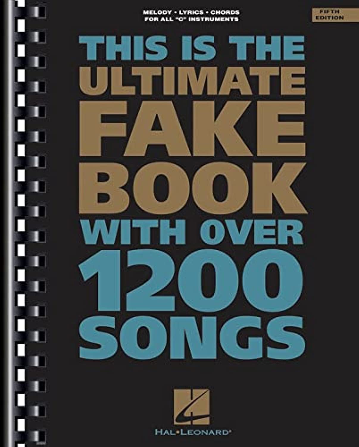 The Ultimate Fake Book (For C Instruments)