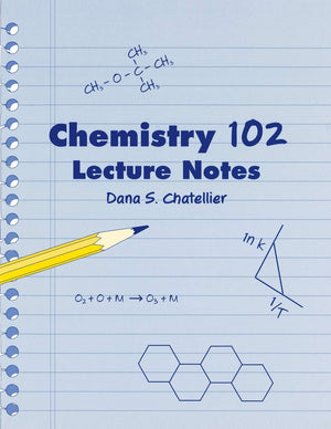 Chemistry 102 Lecture Notes,Used