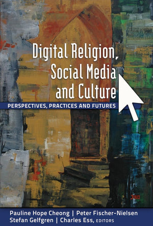 Digital Religion, Social Media and Culture: Perspectives, Practices and Futures (Digital Formations),Used