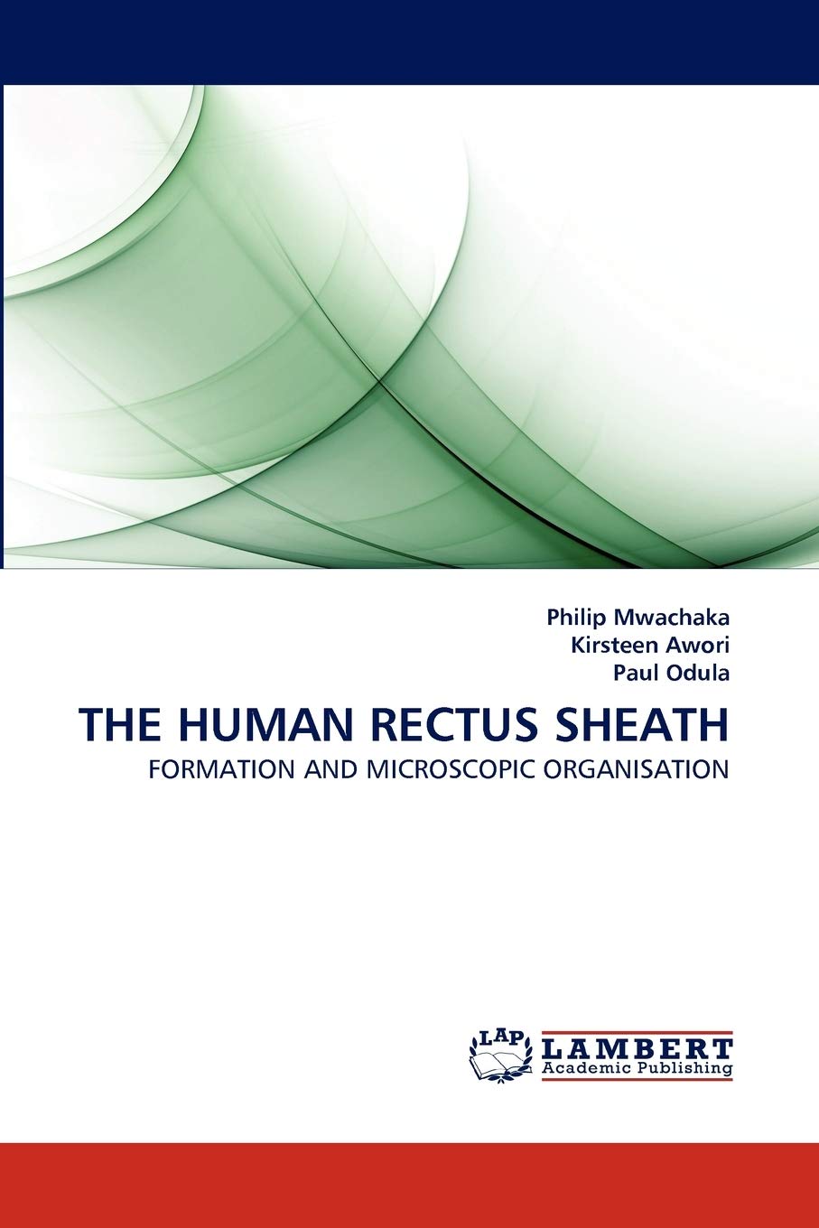 THE HUMAN RECTUS SHEATH: FORMATION AND MICROSCOPIC ORGANISATION,Used