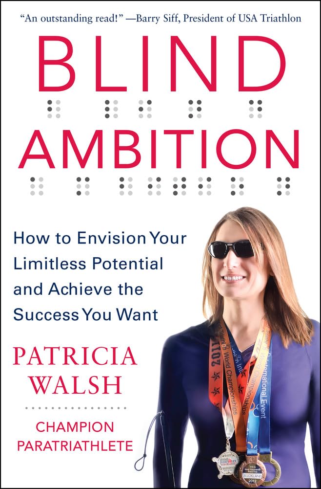 Blind Ambition: How to Envision Your Limitless Potential and Achieve the Success You Want,Used