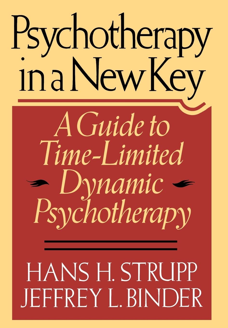 Psychotherapy In A New Key: A Guide To Timelimited Dynamic Psychotherapy,New