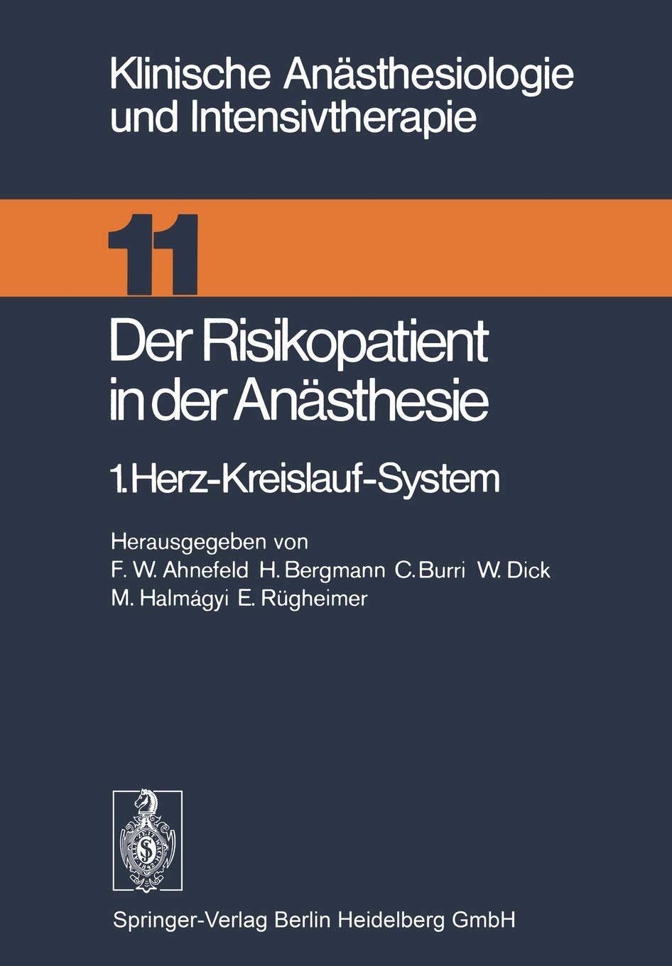 Der Risikopatient in der Ansthesie: 1.HerzKreislaufSystem (Klinische Ansthesiologie und Intensivtherapie, 11) (German Edition),Used