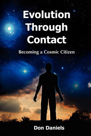 Evolution Through Contact: Becoming A Cosmic Citizen,Used