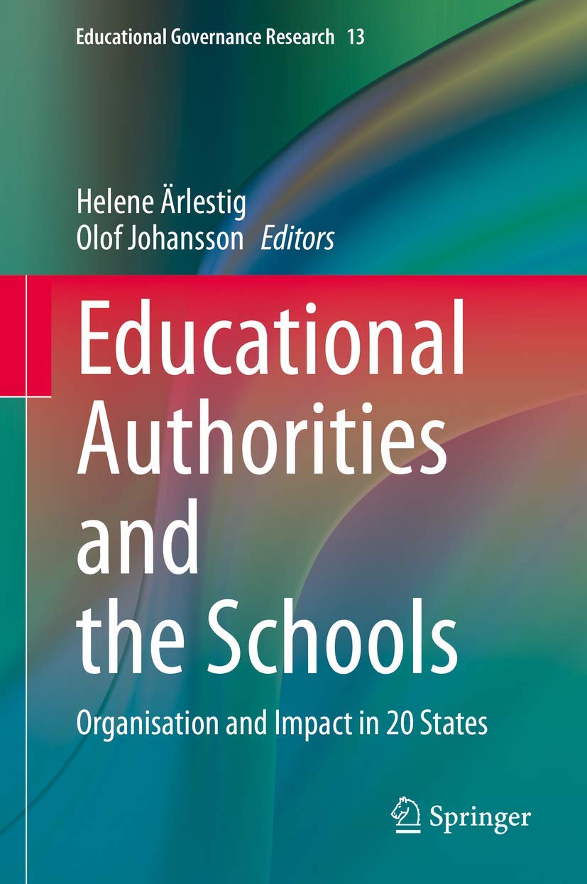 Educational Authorities and the Schools (Educational Governance Research, 13),Used