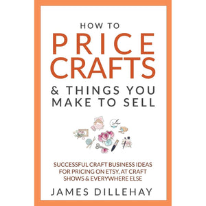 How to Price Crafts and Things You Make to Sell,Used