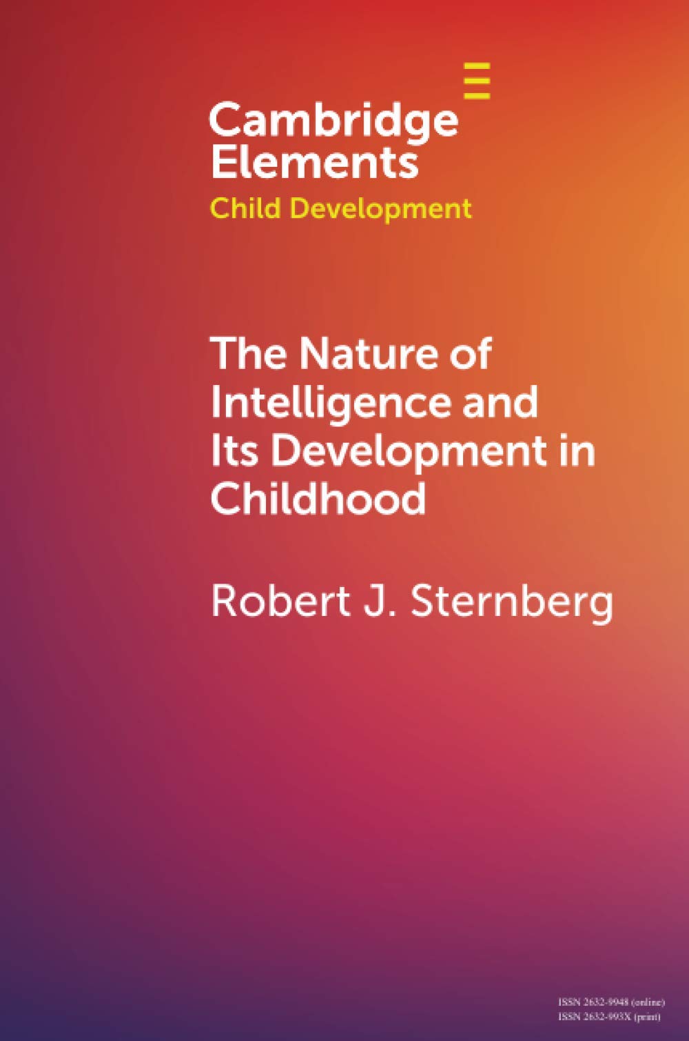 The Nature of Intelligence and Its Development in Childhood (Elements in Child Development),Used