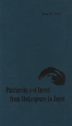 Patriarchy And Incest From Shakespeare To Joyce,Used