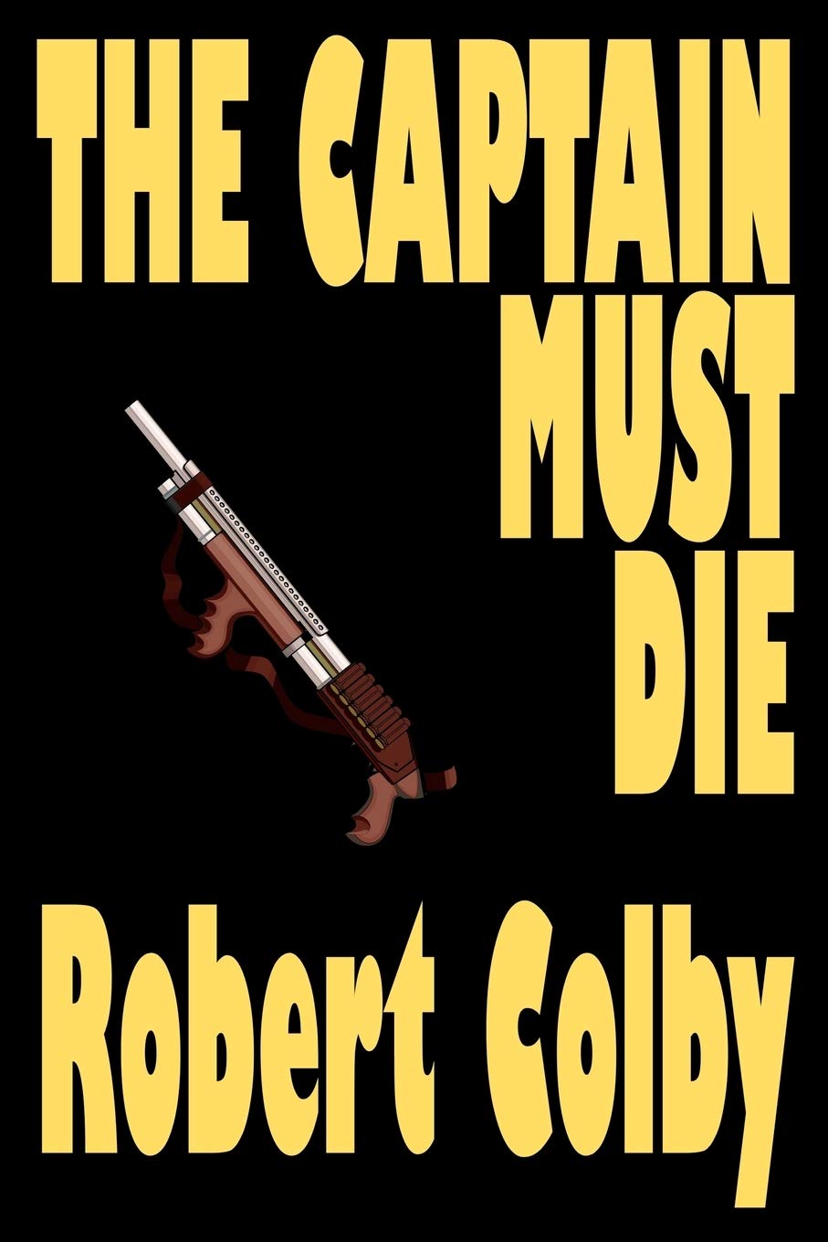 The Captain Must Die,Used