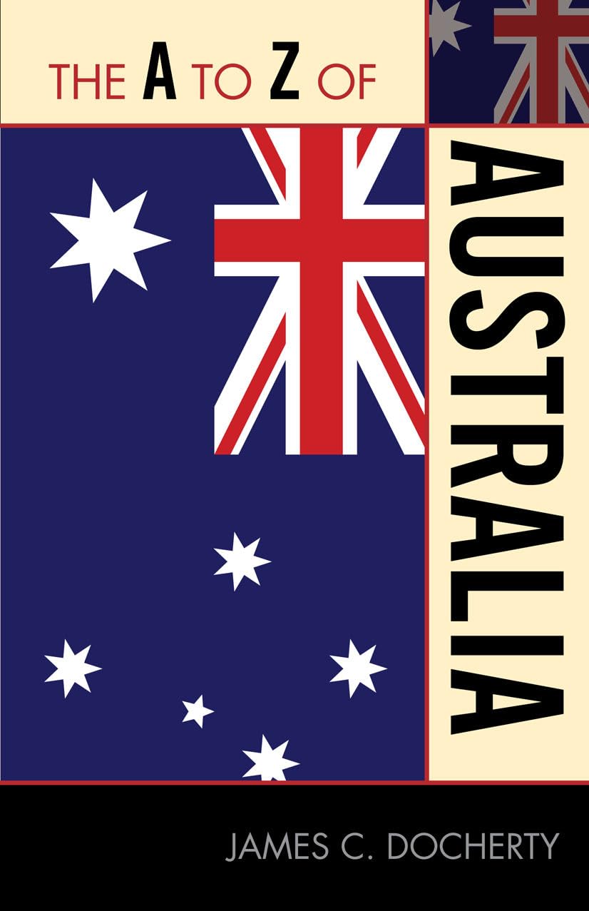 The A To Z Of Australia (Volume 205) (The A To Z Guide Series, 205),Used