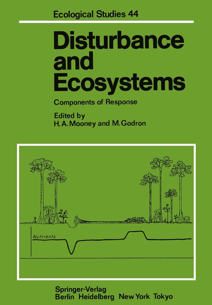 Disturbance and Ecosystems: Components of Response (Ecological Studies, 44),Used