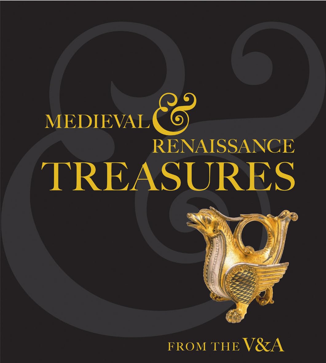 Medieval & Renaissance Treasures From The V&A