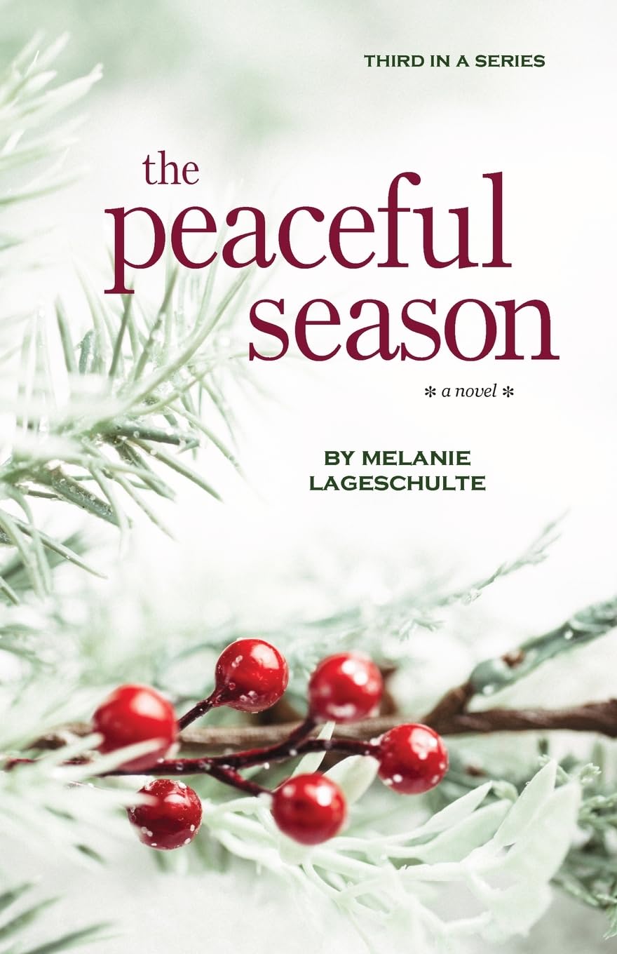 The Peaceful Season: a novel (Book 3) (Growing Season Series),Used