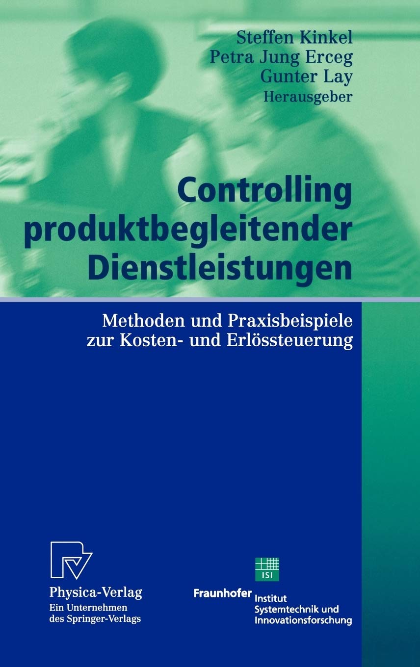 Controlling produktbegleitender Dienstleistungen: Methoden und Praxisbeispiele zur Kosten und Erlssteuerung (German Edition),Used