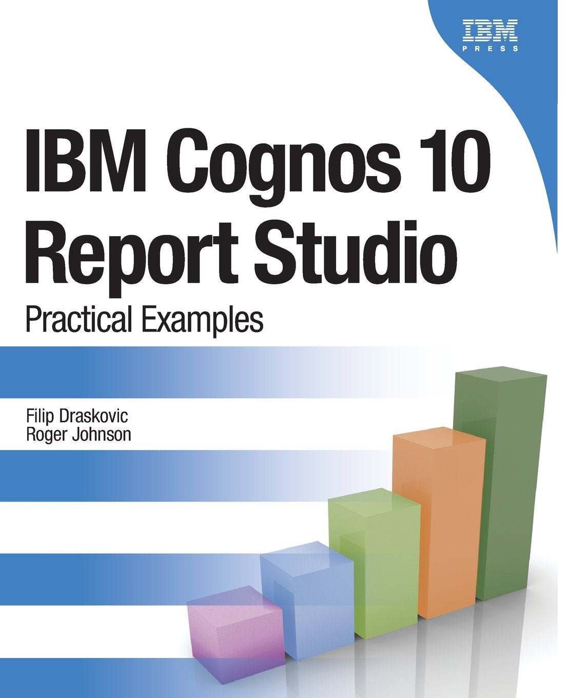 Ibm Cognos 10 Report Studio: Practical Examples,Used