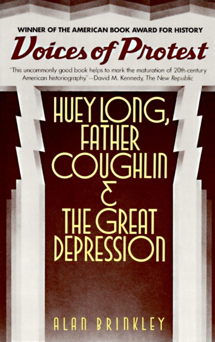 Voices of Protest: Huey Long, Father Coughlin, & the Great Depression,Used